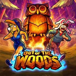 Slot Gacor OUT OF THE WOODS